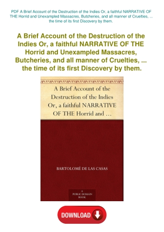 PDF A Brief Account of the Destruction of the Indies Or  a faithful NARRATIVE OF THE Horrid and Unex