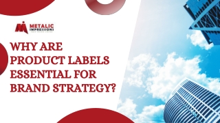 Why Are Product Labels Essential for Brand Strategy