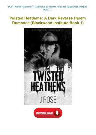 PDF Twisted Heathens A Dark Reverse Harem Romance (Blackwood Institute Book 1)