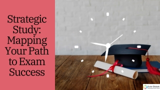 Strategic Study: Mapping Your Path to Exam Success
