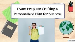 Exam Prep 101: Crafting a Personalized Plan for Success