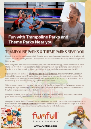 Discover fun with Trampoline Parks near Delaware, Theme Parks in Illinois, & more!
