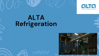 Understand the Science Behind CO2 Refrigeration by ALTA Refrigeration