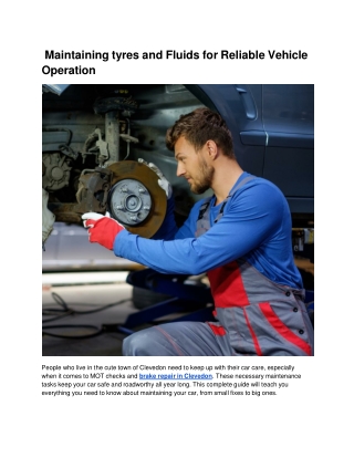Maintaining tyres and Fluids for Reliable Vehicle Operation