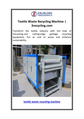 Textile Waste Recycling Machine  3recycling.com