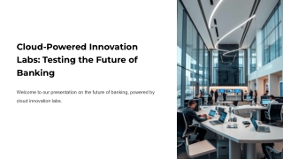 Cloud-Powered Innovation Labs_ Testing the Future of Banking