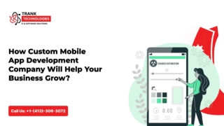 How Custom Mobile App Development Company Will Help Your Business Grow