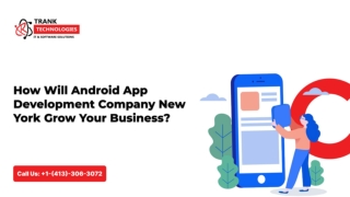 How Will Android App Development Company New York Grow Your Business ?