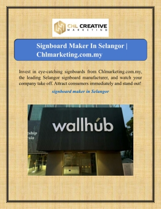 Signboard Maker In Selangor | Chlmarketing.com.my