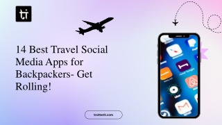 14 Best Travel Social Media Apps for Backpackers- Get Rolling!