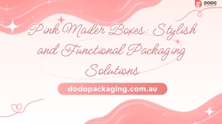 The Power of Pink Transforming Packaging with Pink Mailer Boxes