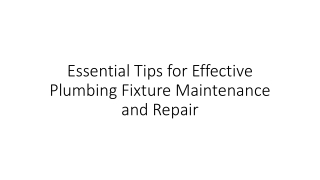 Essential Tips for Effective Plumbing Fixture Maintenance and Repair