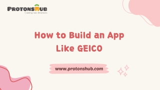How To Build An App Like GEICO | Protonshub Technologies