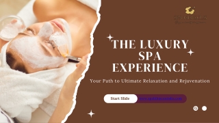 The Luxury Spa Experience