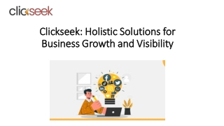 Clickseek Holistic Solutions for Business Growth and Visibility