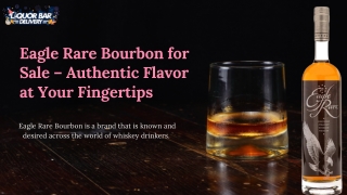 Eagle Rare Bourbon for Sale – Authentic Flavor at Your Fingertips