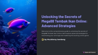 Unlocking the Secrets of Mega88 Tembak Ikan Online Advanced Strategies