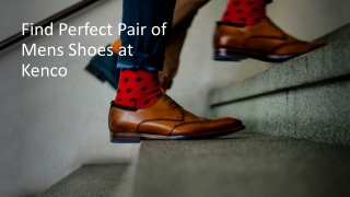 Find Perfect Pair of Mens Shoes at Kenco