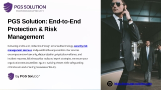 PGS Solution End-to-End Protection & Risk Management