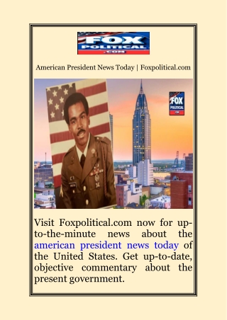 Visit Foxpolitical.com now for up-to-the-minute news about the president of the