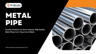 Durable Solutions for Every Industry High-Quality Metal Pipes