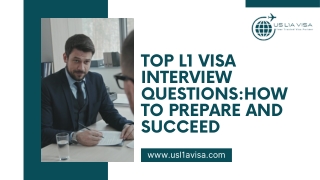 Top L1 Visa Interview Questions: How to Prepare and Succeed