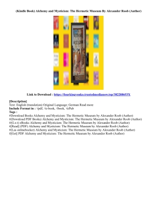 (Best Ebook) Alchemy and Mysticism: The Hermetic Museum By Alexander Roob (Autho