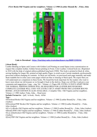 (View PDF) Old Virginia and her neighbors. Volume v.2 1900 [Leather Bound] By -.