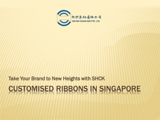 Customised Ribbons in Singapore – Stand out with Your Brand through SHCK