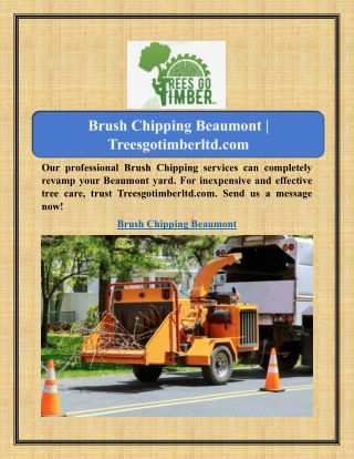 Brush Chipping Beaumont | Treesgotimberltd.com