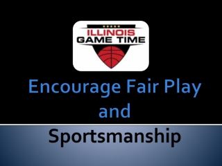 Encourage Fair Play and Sportsmanship