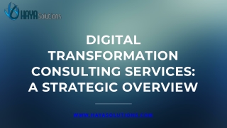 Digital Transformation Consulting Services A Strategic Overview