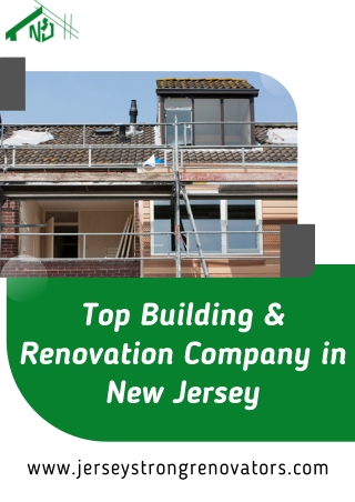 Top Building & Renovation Company in New Jersey | Jersey Strong Renovators
