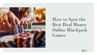 How to Spot the Best Real Money Online