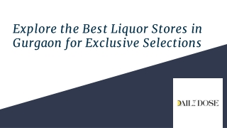 Explore the Best Liquor Stores in Gurgaon for Exclusive Selections (1)