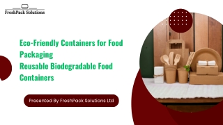 Eco-Friendly Containers for Food Packaging