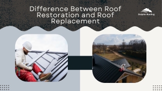 Difference Between Roof Restoration and Roof Replacement