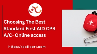 Choosing The Best Standard First AID CPR AC- Online access