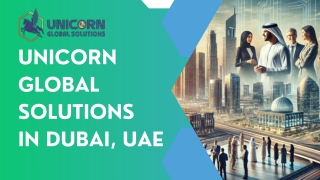 Unicorn Global Solutions in Dubai, UAE