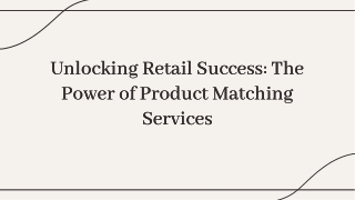 Unlocking Retail Success The Power of Product Matching Services