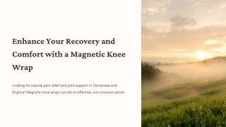 Enhance Your Recovery and Comfort with a Magnetic Knee Wrap