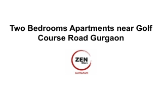 Two Bedrooms Apartments near Golf Course Road Gurgaon