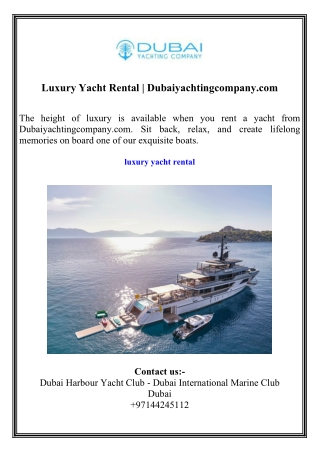 Luxury Yacht Rental  Dubaiyachtingcompany.com