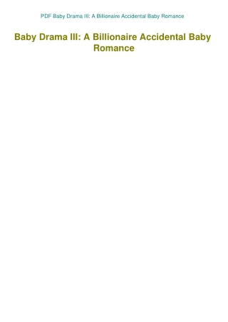 PDF Baby Drama III A Billionaire Accidental Baby Romance