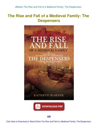 eBooks The Rise and Fall of a Medieval Family The Despensers