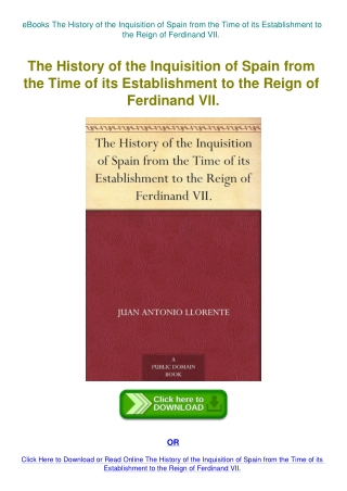 eBooks The History of the Inquisition of Spain from the Time of its Establishment to the Reign of Fe