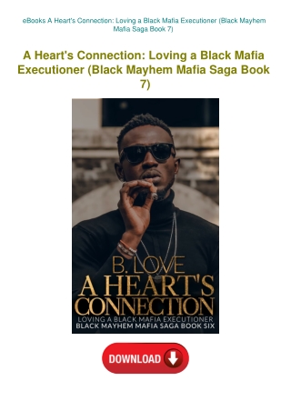 eBooks A Heart's Connection Loving a Black Mafia Executioner (Black Mayhem Mafia Saga Book 7)