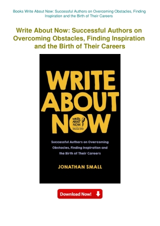 Books Write About Now Successful Authors on Overcoming Obstacles  Finding Inspiration and the Birth