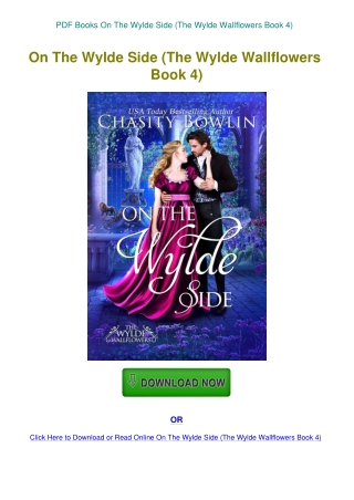 PDF Books On The Wylde Side (The Wylde Wallflowers Book 4)