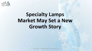 Specialty LampsMarket May Set a New Growth Story